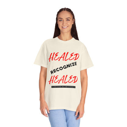 Healed Recognize Healed T-shirt