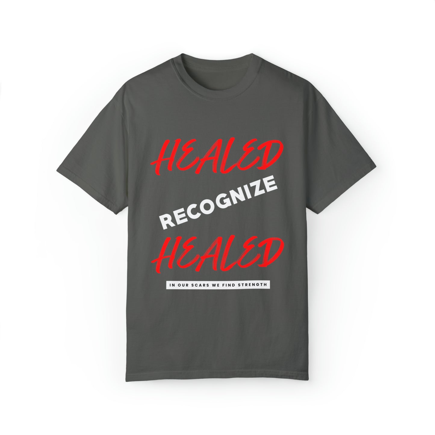 Healed Recognize Healed T-shirt