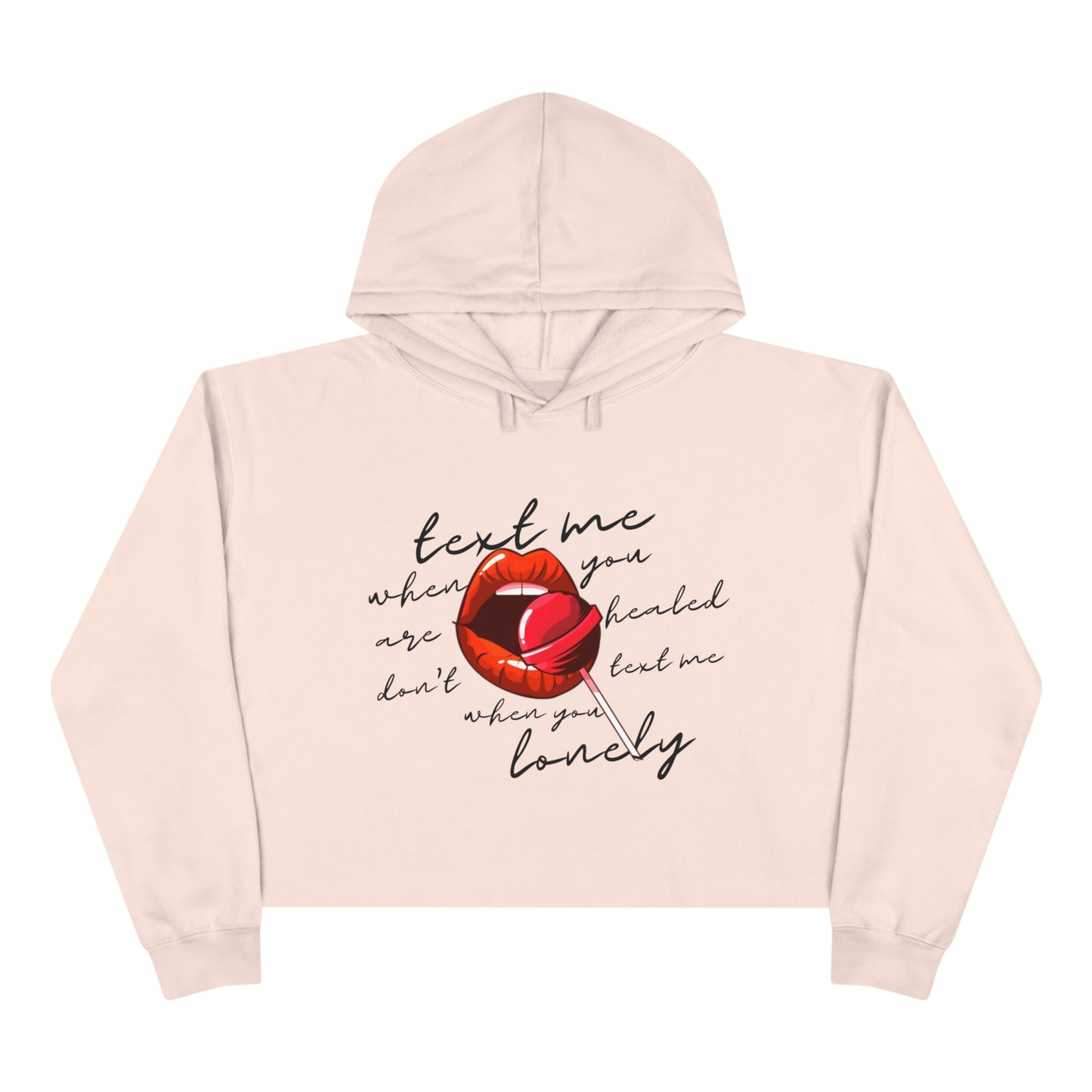 "Don't Text Me When You Lonely" Crop-Top Hoodie