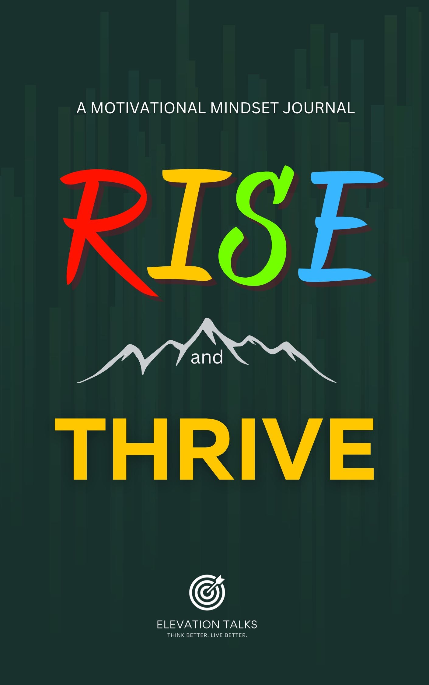 Rise and Thrive | A Mindset Motivation Paperback Journal