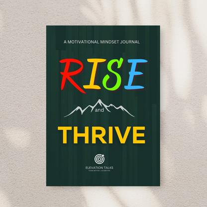 Rise and Thrive | A Mindset Motivation Paperback Journal